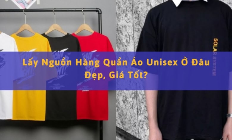 Nguồn Hàng Quần Áo Unisex