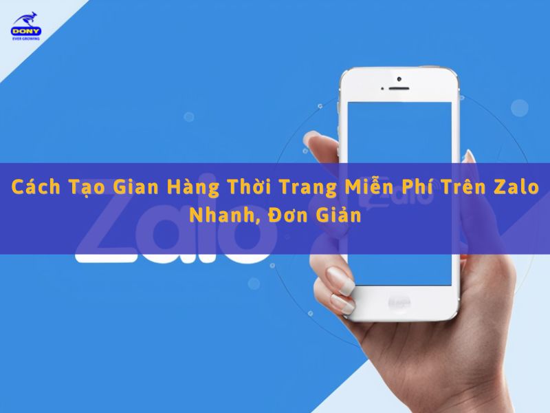 Tạo Gian Hàng Thời Trang Miễn Phí Trên Zalo