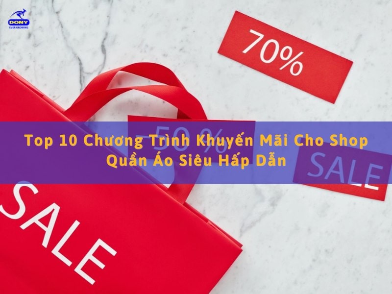 Chương Trình Khuyến Mãi Cho Shop Quần Áo 