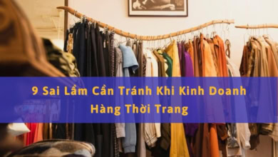 Sai Lầm Cần Tránh Khi Kinh Doanh Thời Trang