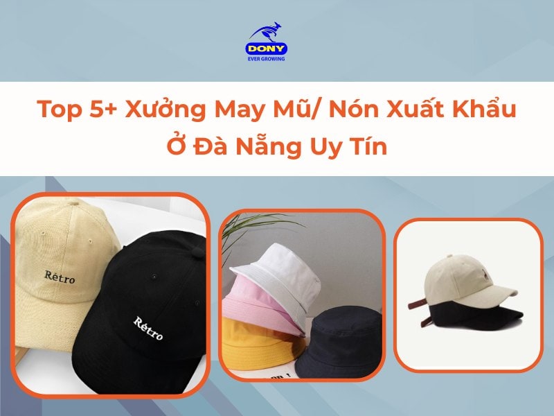 Xưởng May Mũ Nón Ở Đà Nẵng