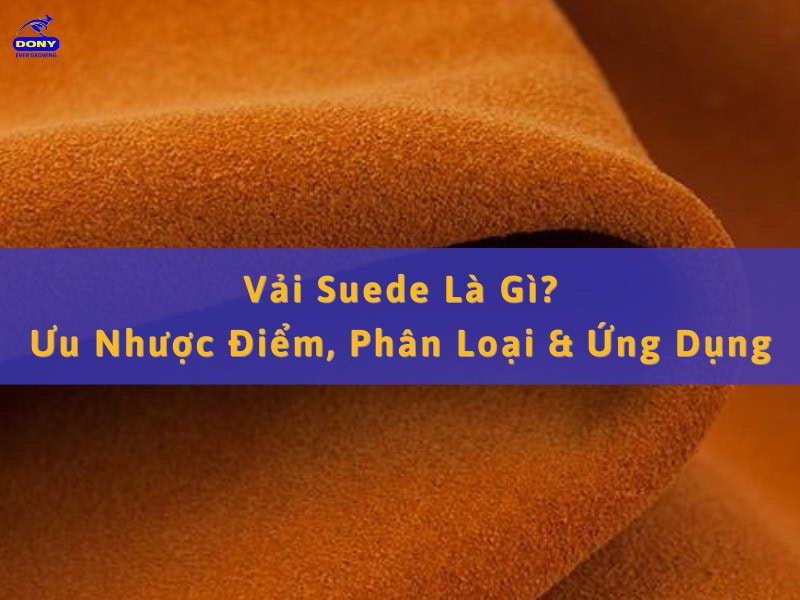 Vải Suede Là Gì